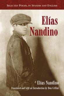 Elias Nandino : Selected Poems, in Spanish and English