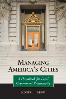 Managing America's Cities : A Handbook for Local Government Productivity