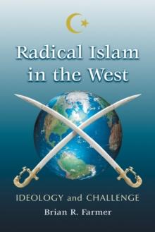 Radical Islam in the West : Ideology and Challenge