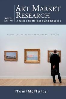 Art Market Research : A Guide to Methods and Sources