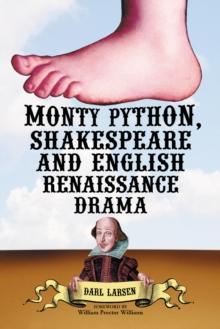 Monty Python, Shakespeare and English Renaissance Drama