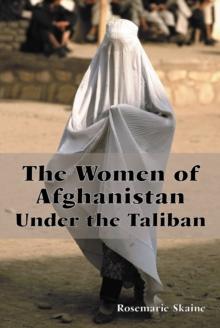 The Women of Afghanistan Under the Taliban