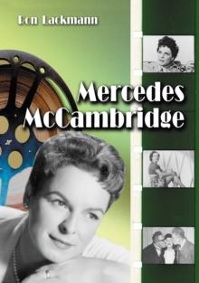 Mercedes McCambridge : A Biography and Career Record