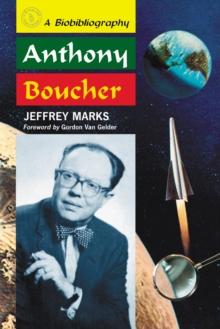 Anthony Boucher : A Biobibliography