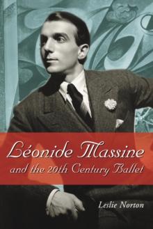 Leonide Massine and the 20th Century Ballet