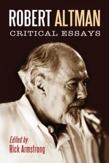 Robert Altman : Critical Essays