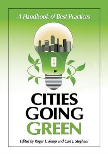 Cities Going Green : A Handbook of Best Practices