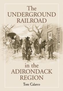 The Underground Railroad in the Adirondack Region