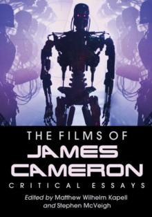 The Films of James Cameron : Critical Essays