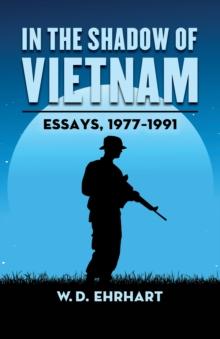 In the Shadow of Vietnam : Essays, 1977-1991