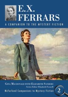 E.X. Ferrars : A Companion to the Mystery Fiction