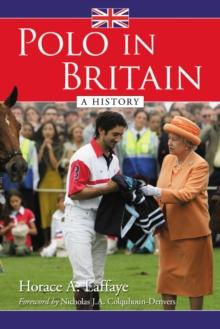 Polo in Britain : A History