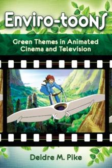 Enviro-Toons : Green Themes in Animated Cinema and Television