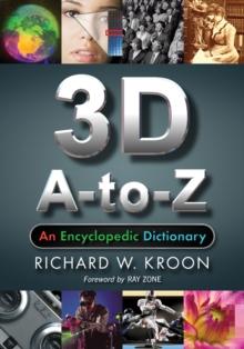 3D A-to-Z : An Encyclopedic Dictionary