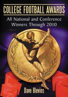 College Football Awards : All National and Conference Winners Through 2010