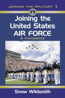 Joining the United States Air Force : A Handbook