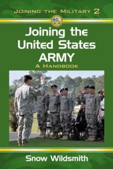 Joining the United States Army : A Handbook