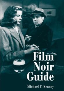 Film Noir Guide : 745 Films of the Classic Era, 1940-1959