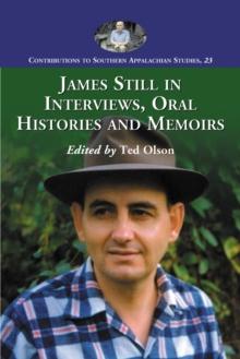 James Still in Interviews, Oral Histories and Memoirs