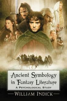 Ancient Symbology in Fantasy Literature : A Psychological Study