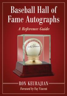 Baseball Hall of Fame Autographs : A Reference Guide