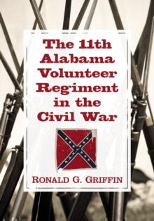 The 11th Alabama Volunteer Regiment in the Civil War