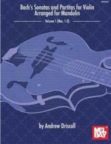 Bach'S Sonatas and Partitas for Solo Violin : Arranged for Mandolin