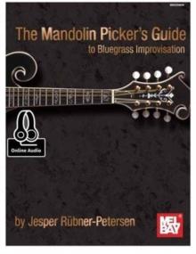 Mandolin Picker's Guide to Bluegrass Improvisation