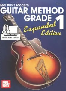 Modern Guitar Method Grade 1, Expanded Edition : Expanded Edition