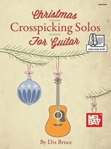 Christmas Crosspicking Solos : Bluegrass Christmas Solos for Guitar in Crosspicking Style