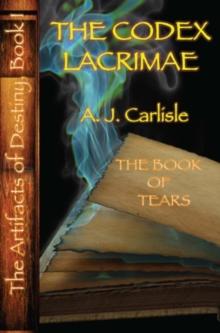 The Codex Lacrimae, Part II : The Book of Tears