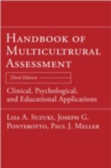 Handbook of Multicultural Assessment : Clinical, Psychological, and Educational Applications