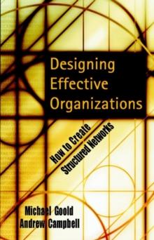 Designing Effective Organizations : How to Create Structured Networks