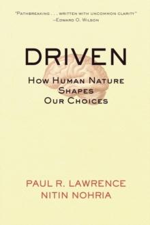 Driven : How Human Nature Shapes Our Choices