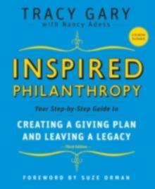 Inspired Philanthropy : Your Step-by-Step Guide to Creating a Giving Plan