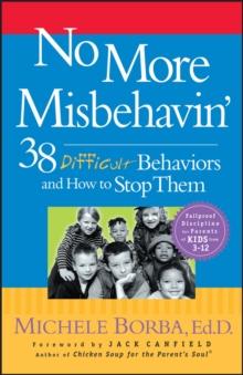 No More Misbehavin' : 38 Difficult Behaviors and How to Stop Them