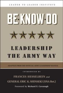 Be * Know * Do : Leadership the Army Way