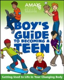 American Medical Association Boy's Guide To Becoming A Teen