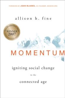 Momentum : Igniting Social Change in the Connected Age