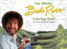 The Offical Bob Ross Coloring Book : The Colors of the Four Seasons