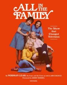 All in the Family : Show that Changed Television, The