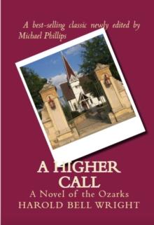 A Higher Call : A Novel of the Ozarks