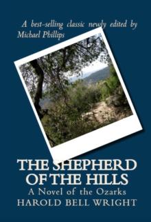 The Shepherd of the Hills : A Novel of the Ozarks