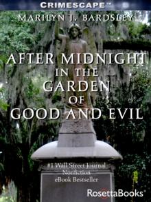 After Midnight in the Garden of Good and Evil