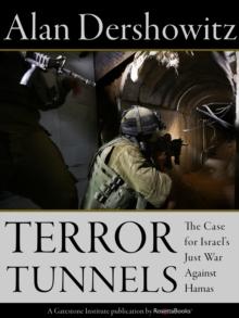 Terror Tunnels : The Case for Israel's Just War Against Hamas