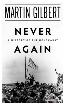 Never Again : A History of the Holocaust