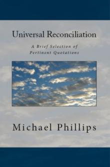 Universal Reconciliation : A Brief Selection of Pertinent Quotations