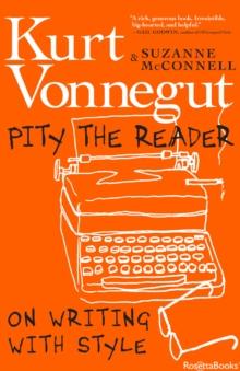 Pity the Reader : On Writing with Style