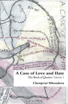 A Case of Love and Hate : The Book of Quotes Volume 1