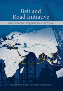 Belt and Road Initiative : Alternative Development Path for Africa